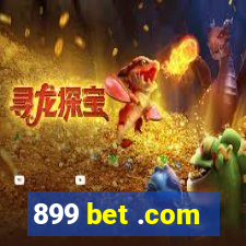 899 bet .com